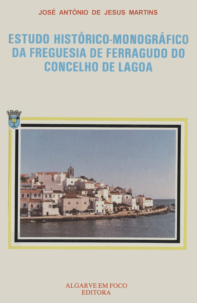 Estudo Histórico-Monográfico da Freguesia de Ferragudo