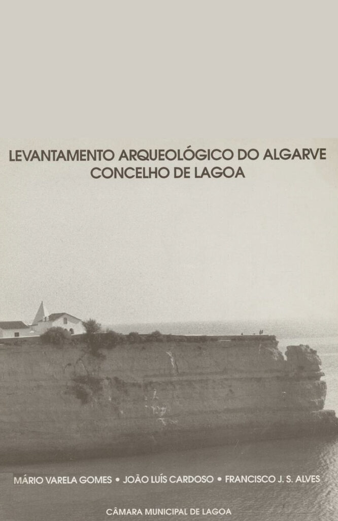 Levantamento Arqueológico do Algarve – Concelho de Lagoa