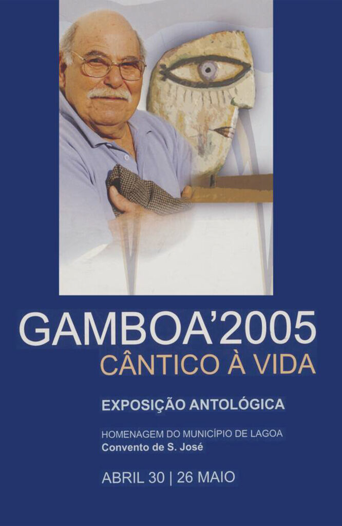 Gamboa’2005, Cântico à vida – Exposição Antológica