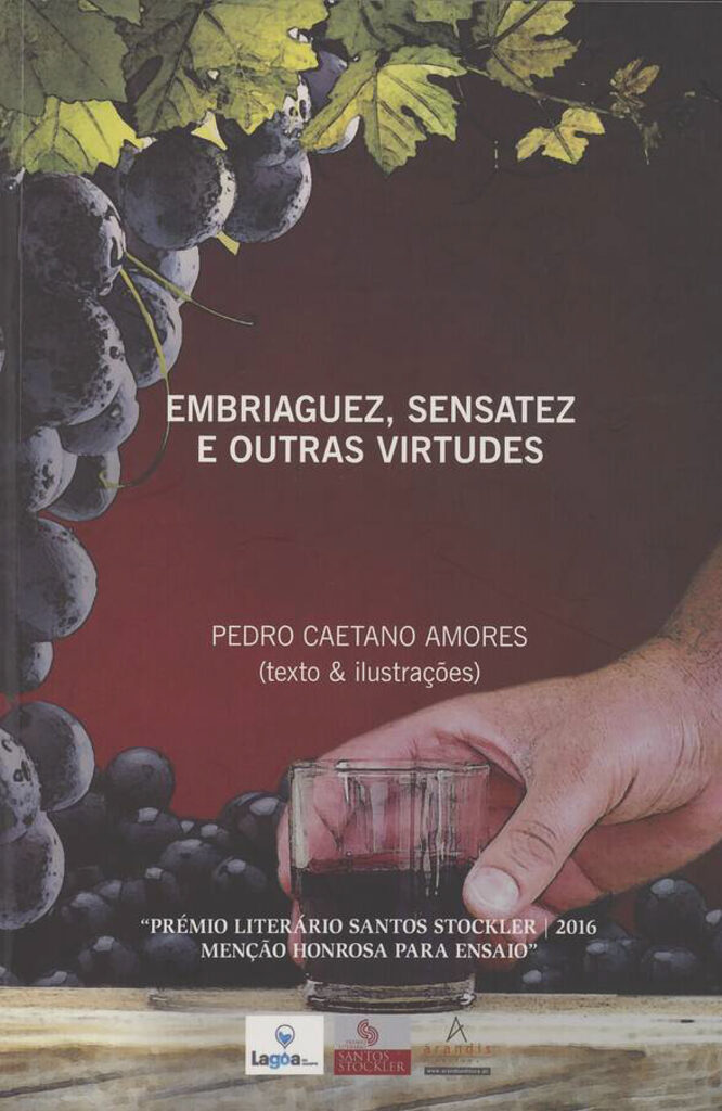 Embriaguez, sensatez e outras virtudes