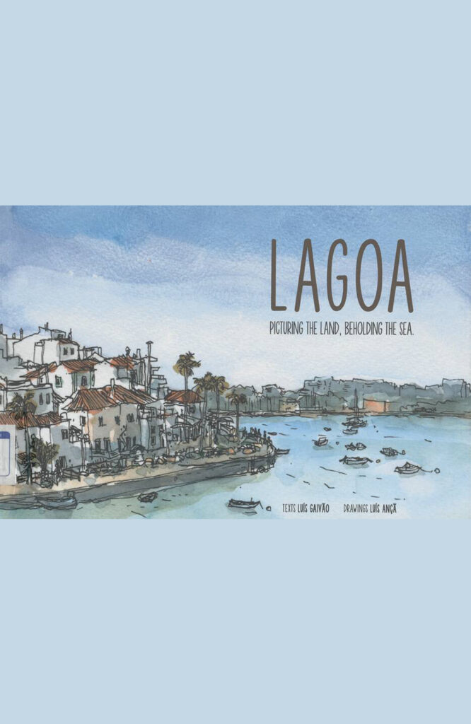 Lagoa, picturing the land, beholding the sea