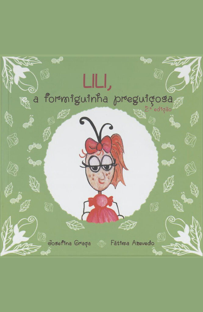 Lili, a formiguinha preguiçosa