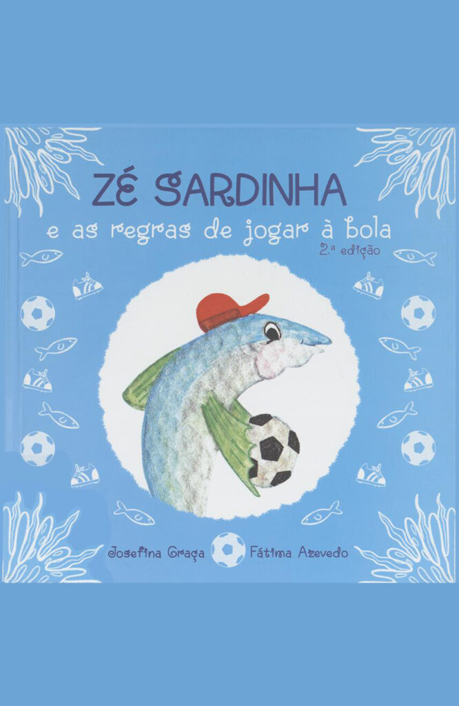Zé Sardinha e as regras de jogar à bola