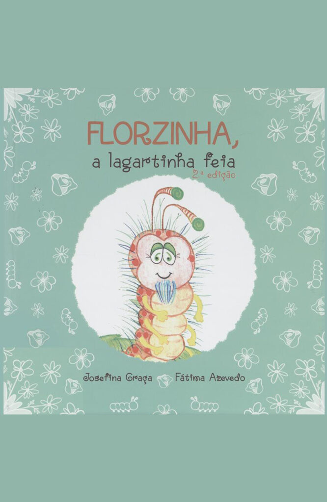 Florzinha, a lagartinha feia